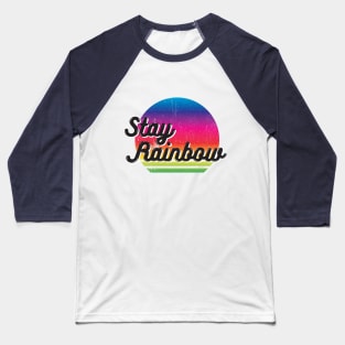 Stay Rainbow Baseball T-Shirt